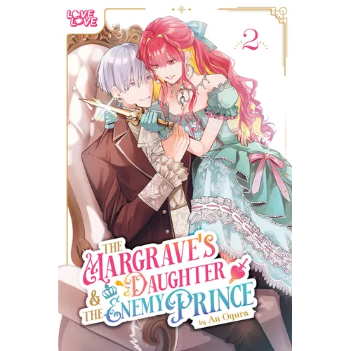 The Margrave's Daughter & the Enemy Prince, Volume 2