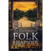 An Uncommon Folk Rhapsody