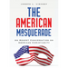 The American Masquerade: An Honest Conversation on American Christianity
