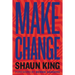Make Change: How to Fight Injustice, Dismantle Systemic Oppression, and Own Our Future