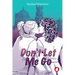 Don't Let Me Go