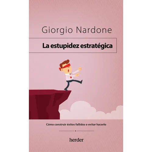 Estupidez Estrategica, La