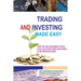 Trading & Investing Made Easy: Learn the basic foundations of how to be a successful trader and investor in the financial markets