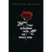 The Rose That Blossomed from the Prison Yard