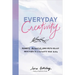 Everyday Creativity: Prompts, Activities, and Faith-Filled Practices to Cultivate Your Gifts