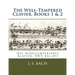 The Well-Tempered Clavier, Books 1 & 2: Das wohltemperierte Klavier, BWV 846?893