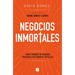 Negocios Inmortales / Immortal Businesses. How to Sell Cost-Effectively During Hard Times