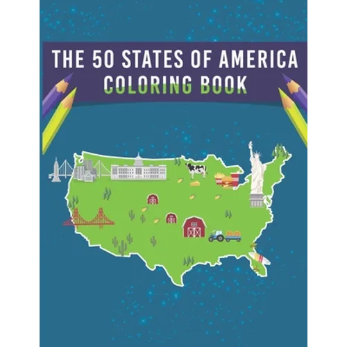 The 50 States Of America Coloring Book
