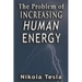 Problem of Increasing Human Energy