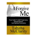 I Forgive Me: Your Guide To Self Forgiveness, Internal Release and Spiritual Restoration