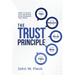 The Trust Principle: Build and Maintain Relationships You Trust