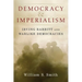 Democracy and Imperialism: Irving Babbitt and Warlike Democracies