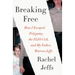 Breaking Free: How I Escaped Polygamy, the FLDS Cult, and My Father, Warren Jeffs