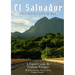 El Salvador: De Los Volcanes Al Mar