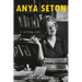 Anya Seton: A Writing Life
