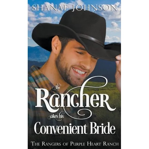 The Rancher takes his Convenient Bride