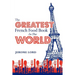 The Greatest French Food Book In The World