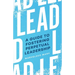 Lead: A Guide to Fostering Perpetual Leadership