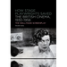 How Stage Playwrights Saved the British Cinema, 1930-1956: The Well-Made Screenplay