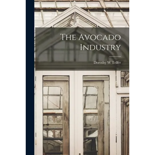 The Avocado Industry