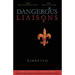 Dangerous Liaisons (Libretto): Musicals Complete Script (Musical theatre book & lyrics)