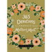 365 Devotions to Embrace What Matters Most: Rediscover Joy and Passion in Your Life (a 365-Day Devotional)