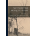 Sketch Of The Mosquito Shore: Including The Territory Of Poyais, Descriptive Of The Country