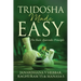Tridosha Made Easy: The Basic Ayurvedic Principle