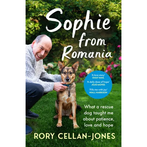 Sophie from Romania: What a Rescue Dog Taught Me about Patience, Love & Hope