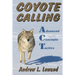 Coyote Calling: Advanced Concepts & Tactics Volume 1