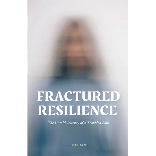 Fractured Resilience