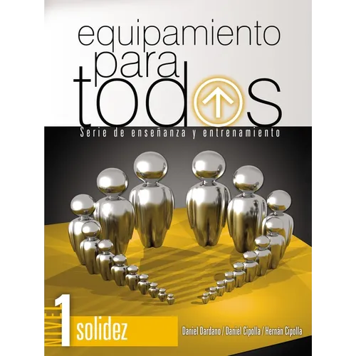 Equipamiento Para Todos - Nivel 1 Solidez: Serie de Enseñanza Y Entrenamiento