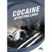 Cocaine: Affecting Lives