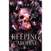Keeping Caroline