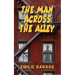 The Man Across the Alley