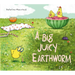 A Big Juicy Earthworm