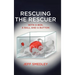 Rescuing the Rescuer: With A Box, A Ball And A Button