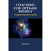 Coaching for Optimal Energy: A Guide for Executive Coaches