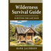 Wilderness Survival Guide: A Complete Wilderness Survival Guide