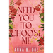 Need You To Choose Me: A single dad surprise pregnancy small town romance (Special Edition)