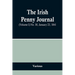 The Irish Penny Journal, (Volume I) No. 30, January 23, 1841
