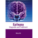 Epilepsy: Diagnosis and Treatment