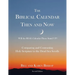The Biblical Calendar Then and Now