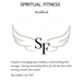 Spiritual Fitness: A Guide to managing your emotions, understanding their messages and clearing unwanted patterns for the last time.