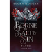 Borne to Salt and Sin: Fated