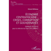 Économie centrafricaine: crises, corruption et gouvernance: Quelques éléments pour la réforme du franc CFA (CEMAC)