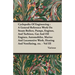 Cyclopedia Of Engineering: A General Reference Work On Steam Boilers, Pumps, Engines, And Turbines, Gas And Oil Engines, Automobiles, Marine And Locom