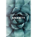 Journey Through Anxiety: A Journal