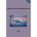 Beyond Cloud: Distributed Power