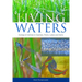 Living Waters: Ecology of Animals in Swamps, Rivers, Lakes and Dams